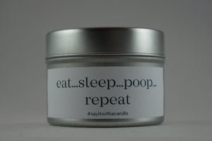 eat…sleep…poop…repeat